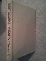 Light Against Darkness B0026Q6VAY Book Cover