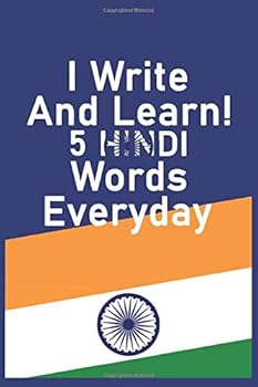 I Write and Learn! 5 Hindi Words Everyday : Notebook / Journal Gift, 130 Pages, 6*9, Soft Cover, Matte Finish