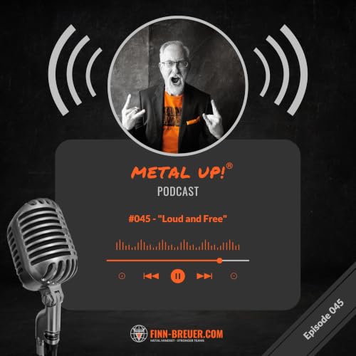 #045 - "Loud and Free" &ndash; Warum gute F&uuml;hrung Menschen nicht klein h&auml;lt