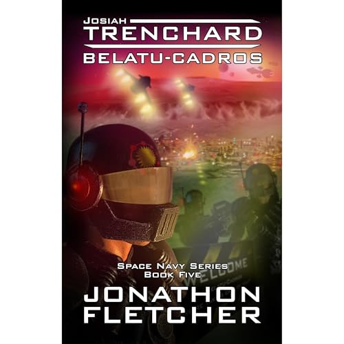 Josiah Trenchard - Belatu-Cadros Audiolibro Por Jonathon Fletcher arte de portada