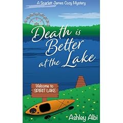 Death is Better at the Lake Audiolibro Por Ashley Albi arte de portada