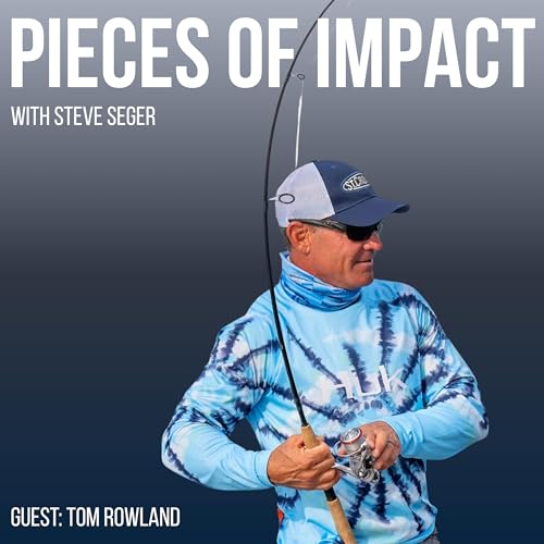 #9: Tom Rowland on Fishing, Family, Fitness, and Entrepreneurship copertina