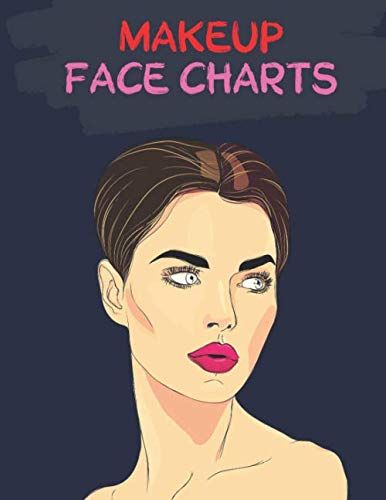MakeUp Face Charts: Artist Blank Workbook Paper Practice Face Charts For Professional Makeup Artists | Mascara Crease Gloss Lip Color Liner | 8,5 x 11 inches 100 Pages Professional Makeup Paper