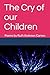 Produktbild The Cry of our Children: Poems by Ruth Andrews Garnes