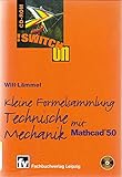  !Switch On CD-ROM Kleine Formelsammlung Technische Mechanik: mit Mathcad 5.0