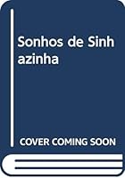 Sonhos de Sinhazinha 8576711613 Book Cover