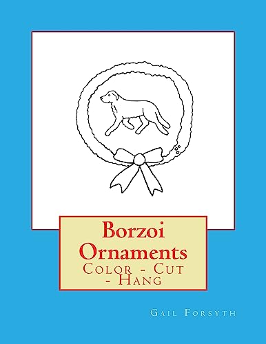 Borzoi Ornaments: Color - Cut - Hang