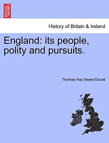 England: its people, polity and pursuits.