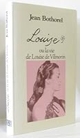 Louise ou la vie de louis de vilmorin 228604662X Book Cover