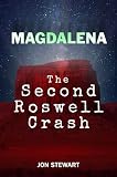 Magdalena: The Second Roswell Crash