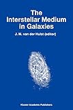 galaxy vancouver highlights  The Interstellar Medium in Galaxies (Astrophysics and Space Science Library (219), Band 219)