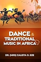 Dance and Traditional Music in Africa B0CY5NBZRF Book Cover