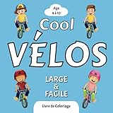  Coloriage Cool Vélos: Livre de coloriage vélos pour les garçons en bas âge, pour la pleine conscience et la relaxation