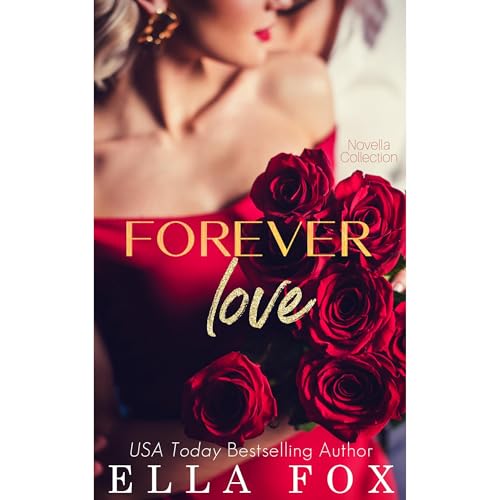 Forever Love Audiolibro Por Ella Fox arte de portada