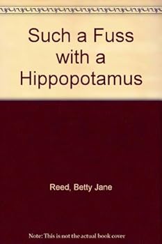 Hardcover Such a Fuss with a Hippopotamus Book