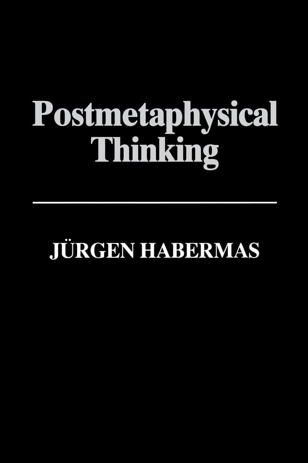 Buy Postmetaphysical Thinking: Between Metaphysics and the Critique of Reason — BookShops.in