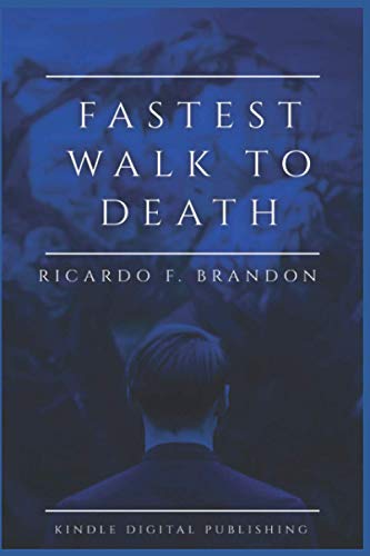 Fastest Walk to Death: New Birth through an Old Life