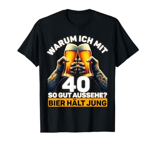 Geschenkidee zum 40. Geburtstag Bier Hält Jung T-Shirt