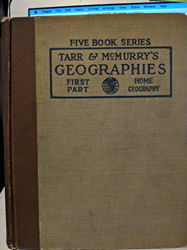 Home geography: First part (Tarr and McMurry ge... B0008BI986 Book Cover