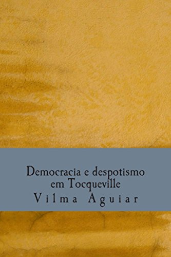 Democracia e Despotismo em Tocqueville