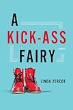 A Kick-Ass Fairy: A Memoir