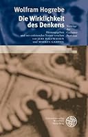 Die Wirklichkeit des Denkens: Vorträge der Gadamer-Professur 3825353311 Book Cover