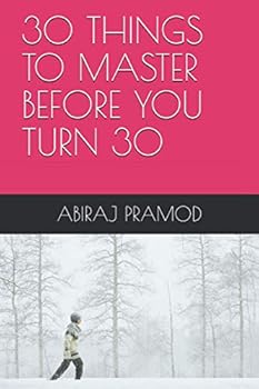 Paperback 30 Things to Master Before You Turn 30 Book