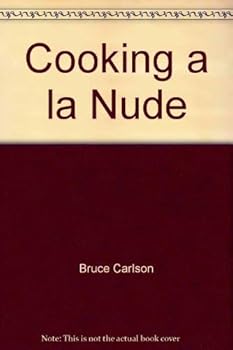 Cooking a la Nude