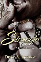 Struggle: A BDSM Romance (Discovering BDSM) 1795087897 Book Cover