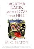 Agatha Raisin and the Love from Hell (Agatha Raisin Mysteries, No. 11)