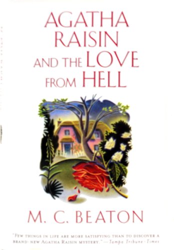 Agatha Raisin and the Love from Hell (Agatha Raisin Mysteries, No. 11)