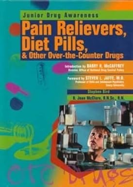 Junior Drug Awareness- Pain Relievers, Diet Pills, & Other Over-The-Counter Drug