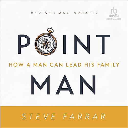 Point Man, Revised and Updated How a Man Can Lead His