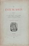  Le lycée de rouen. texte de r. aube, h. bridoux, f. coppee, h. delorme, g. dubosc, s. frere, guy de maupassant, etc. 14 dessins par fraipont.