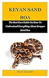 sand-lehm gemisch für terrarium kaufen  KEYAN SAND BOA: The Best Care Guide On How To Understand Everything About Kenyan Sand Boa