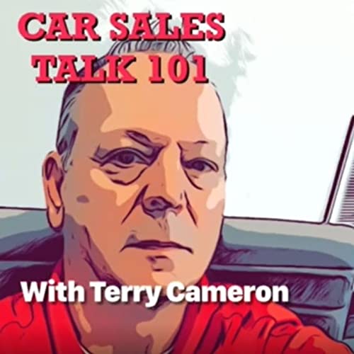 Car Sales Talk 101 Terry Cameron Audible Books & Originals
