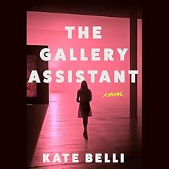The Gallery Assistant Audiolibro Por Kate Belli arte de portada