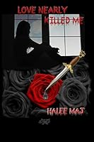 Love Nearly Killed Me 1329639685 Book Cover