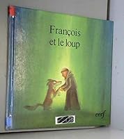 François et le loup 2204018058 Book Cover