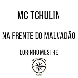  Na Frente do Malvadão [Explicit]