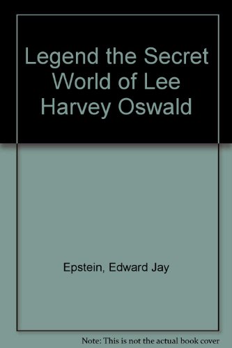Legend: The Secret World of Lee Harvey Oswald B000O63QAG Book Cover