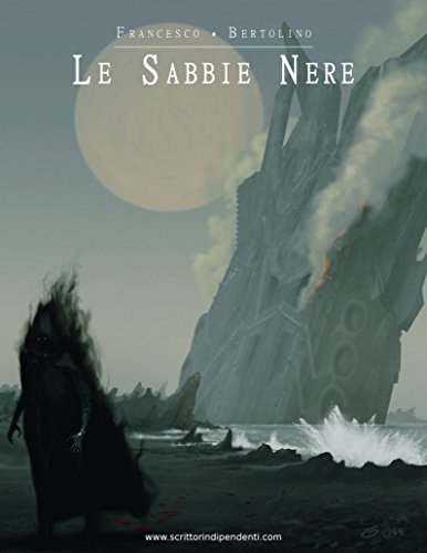 Le Sabbie Nere (La Compagnia del Viandante Vol. 5) Le Sabbie Nere (La Compagnia del Viandante Vol. 5)