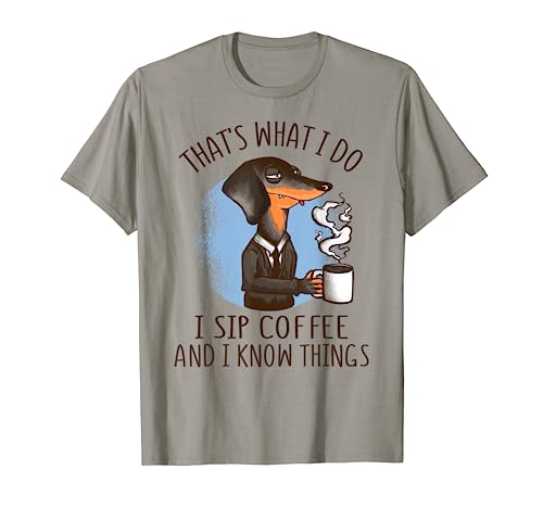 I Sip Coffee I Know Things - Regalos divertidos para amantes del café Camiseta