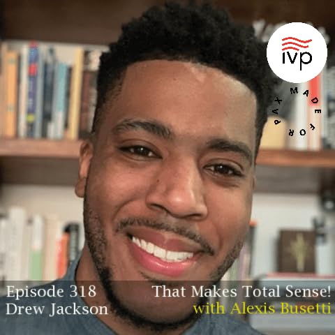 Episode 318 – IVP / Made for Pax Series: Drew Jackson