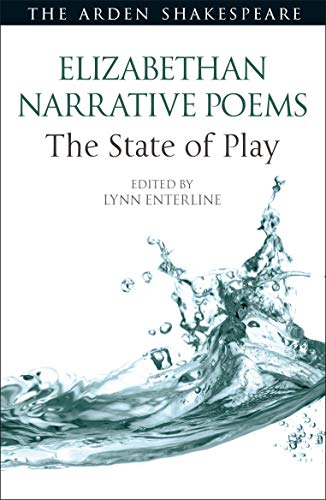 Buy Elizabethan Narrative Poems: The State of Play (Arden Shakespeare The State of Play) — BookShops.in