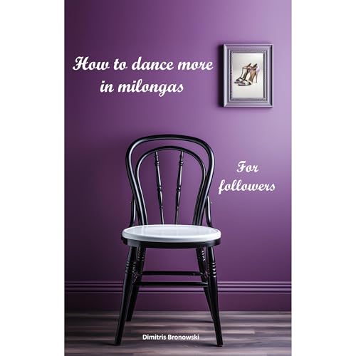 How to dance more in milongas - Dimitris Bronowski episode artwork