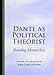 Dante as Political Theorist