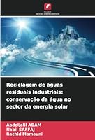 Reciclagem de águas residuais industriais: conservação da água no sector da energia solar (Portuguese Edition) 6208820359 Book Cover