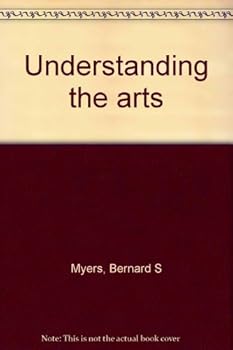 Hardcover Understanding the Arts. Book
