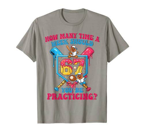 How Many Times a Week to Practice 6-7 Baseball T-Shirt